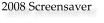 2008 Screensaver